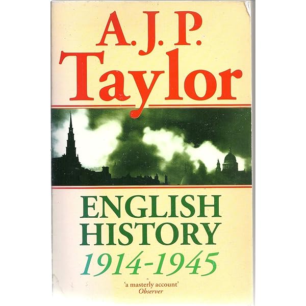 イギリス現代史 1914-1945 A.J.P. テイラー Amazon.com: English History, 1914-1945 (Oxford History of England